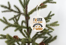 Load image into Gallery viewer, Foster Second F Word Christmas Ornament - Get 30% OFF + FREE Shipping When You Order 10 Or More
