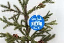 Load image into Gallery viewer, Good Luck Coworker Christmas Ornament - Get 30% OFF + FREE Shipping When You Order 10 Or More
