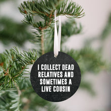 Load image into Gallery viewer, Genealogy - Collect Dead Relatives Christmas Ornament - Get 30% OFF + FREE Shipping When You Order 10 Or More
