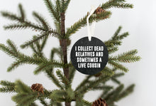 Load image into Gallery viewer, Genealogy - Collect Dead Relatives Christmas Ornament - Get 30% OFF + FREE Shipping When You Order 10 Or More
