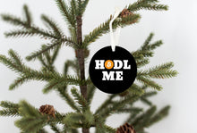 Load image into Gallery viewer, Hodl Me Bitcoin Christmas Ornament - Get 30% OFF + FREE Shipping When You Order 10 Or More
