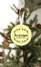 Load image into Gallery viewer, He Is Risen Christmas Ornament - Get 30% OFF + FREE Shipping When You Order 10 Or More
