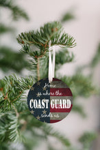 Load image into Gallery viewer, Home Is Where The Coast Guard Sends Us Christmas Ornament - Get 30% OFF + FREE Shipping When You Order 10 Or More
