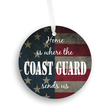 Load image into Gallery viewer, Home Is Where The Coast Guard Sends Us Christmas Ornament - Get 30% OFF + FREE Shipping When You Order 10 Or More
