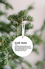 Load image into Gallery viewer, Work Mom 3&quot; Round Flat Christmas Ornament - Get 30% OFF + FREE Shipping When You Order 10 Or More.
