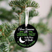 Load image into Gallery viewer, Cerebral Palsy To The Moon And Back Christmas Ornament - Get 30% OFF + FREE Shipping When You Order 10 Or More.
