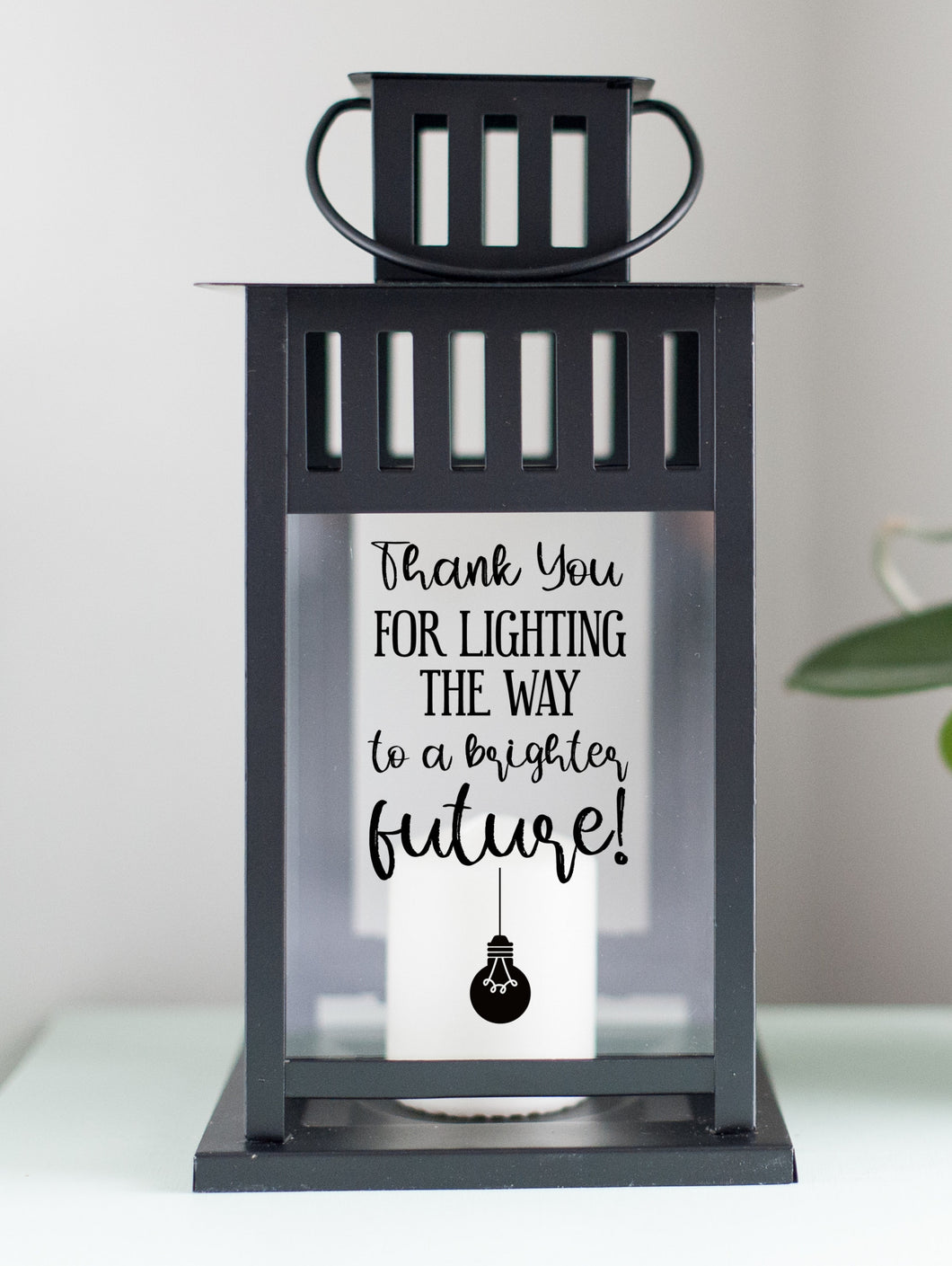 Thank You For Lighting The Way To A Brighter Future Lantern - Black