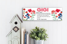 Load image into Gallery viewer, Gigi Definition Mother&#39;s Day Sign
