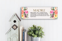 Load image into Gallery viewer, Madre Definition Mother&#39;s Day Sign
