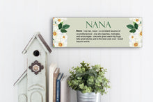 Load image into Gallery viewer, Nana Definition Mother&#39;s Day Sign
