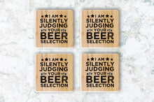 Load image into Gallery viewer, I Am Silently Judging Your Beer Selection Bamboo Coasters
