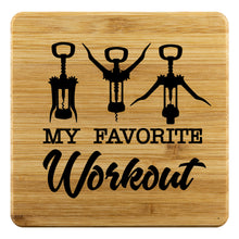 Load image into Gallery viewer, My Favorite Workout Wine Bamboo Coasters
