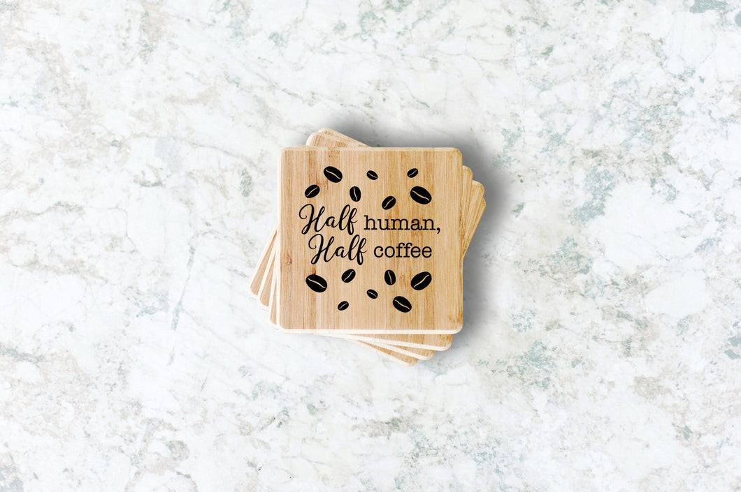 Half Human Half Coffee Bamboo Coasters