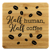 Load image into Gallery viewer, Half Human Half Coffee Bamboo Coasters
