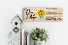 Load image into Gallery viewer, Dear Mom Mother&#39;s Day Sign
