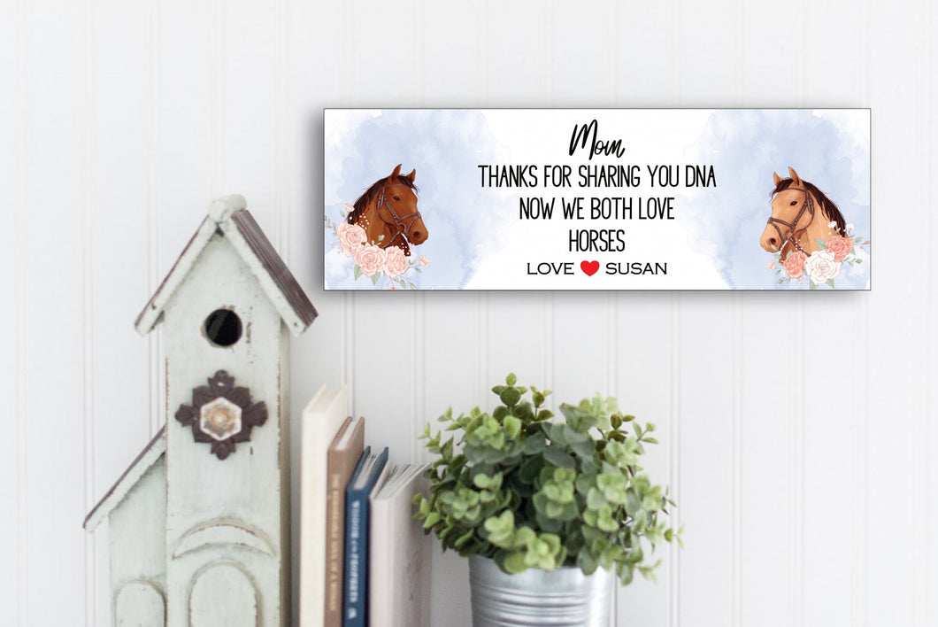 Shared DNA Love Horses Personalized Mother's Day Sign