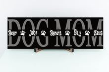 Load image into Gallery viewer, Personalized Dog Mom Sign
