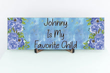 Load image into Gallery viewer, Favorite Child Personalized Mother&#39;s Day Sign - Blue
