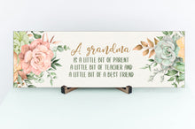 Load image into Gallery viewer, A Grandma Is A Little Bit Of Mother&#39;s Day Sign
