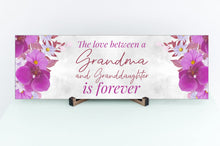 Load image into Gallery viewer, The Love Between A Grandma And Granddaughter Mother&#39;s Day Sign
