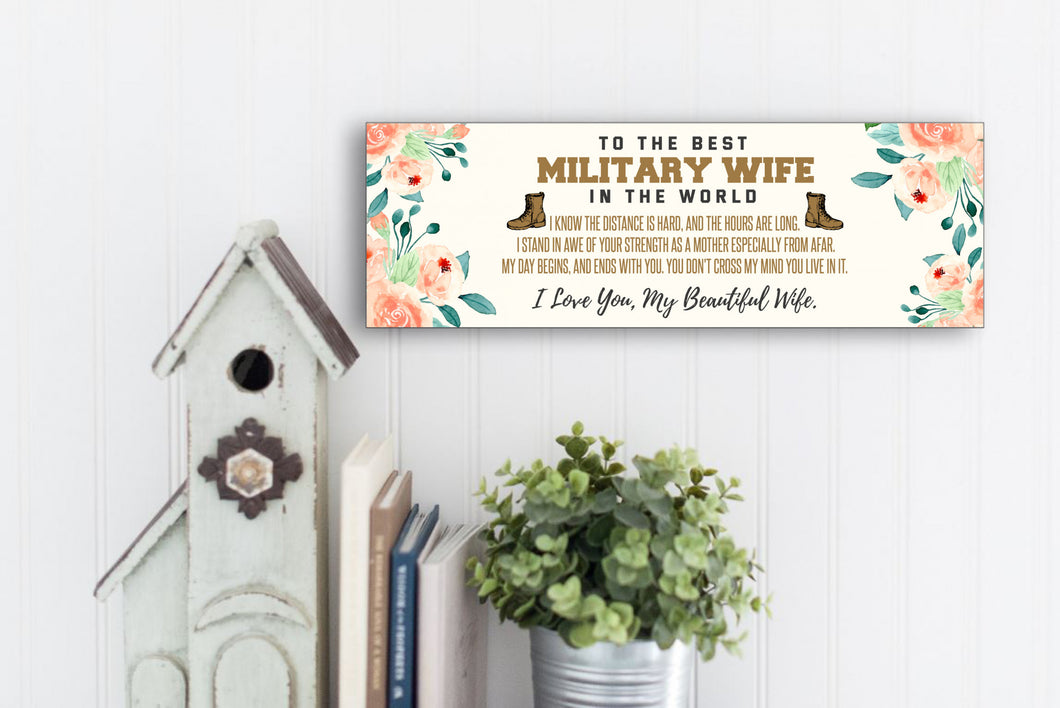 To The Best Military Wife In The World Mother's Day Sign