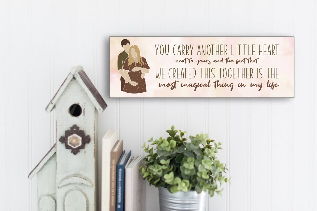 We Created The Most Magical Thing Expecting Mom Mother's Day Sign