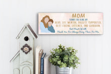 Load image into Gallery viewer, Thank You For Always Being There Mother And Son Mother&#39;s Day Sign
