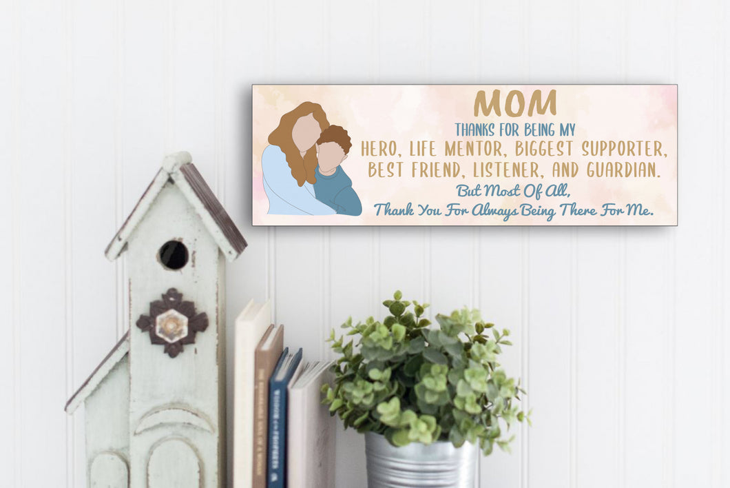 Thank You For Always Being There Mother And Son Mother's Day Sign