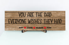 Load image into Gallery viewer, Dad Everyone Wishes Personalized Father&#39;s Day Sign
