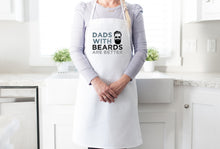 Load image into Gallery viewer, Beard Dads Are Better Father&#39;s Day Apron
