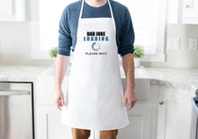 Load image into Gallery viewer, Dad Joke Loading Father&#39;s Day Apron
