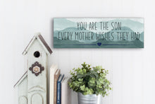 Load image into Gallery viewer, Son Every Mother Wishes Father&#39;s Day Sign
